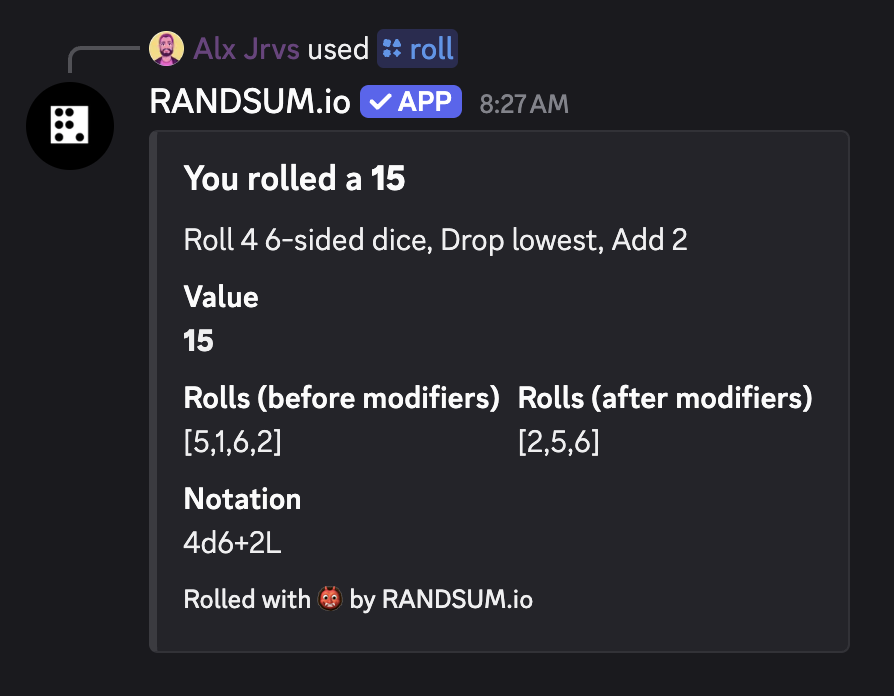 Discord bot showing a dice roll result with detailed breakdown. Shows 'You rolled a 15' with rolls [5,1,6,2] before modifiers and [2,5,6] after modifiers, notation 4d6+2L